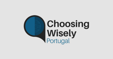 Choosing Wisely Portugal - Escolhas Criteriosas em Saúde
