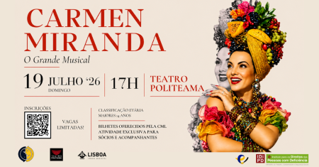 Espet&aacute;culo Carmen Miranda | Bilhetes Gratuitos 19 julho 2026, &agrave;s 17h no Teatro Politeama