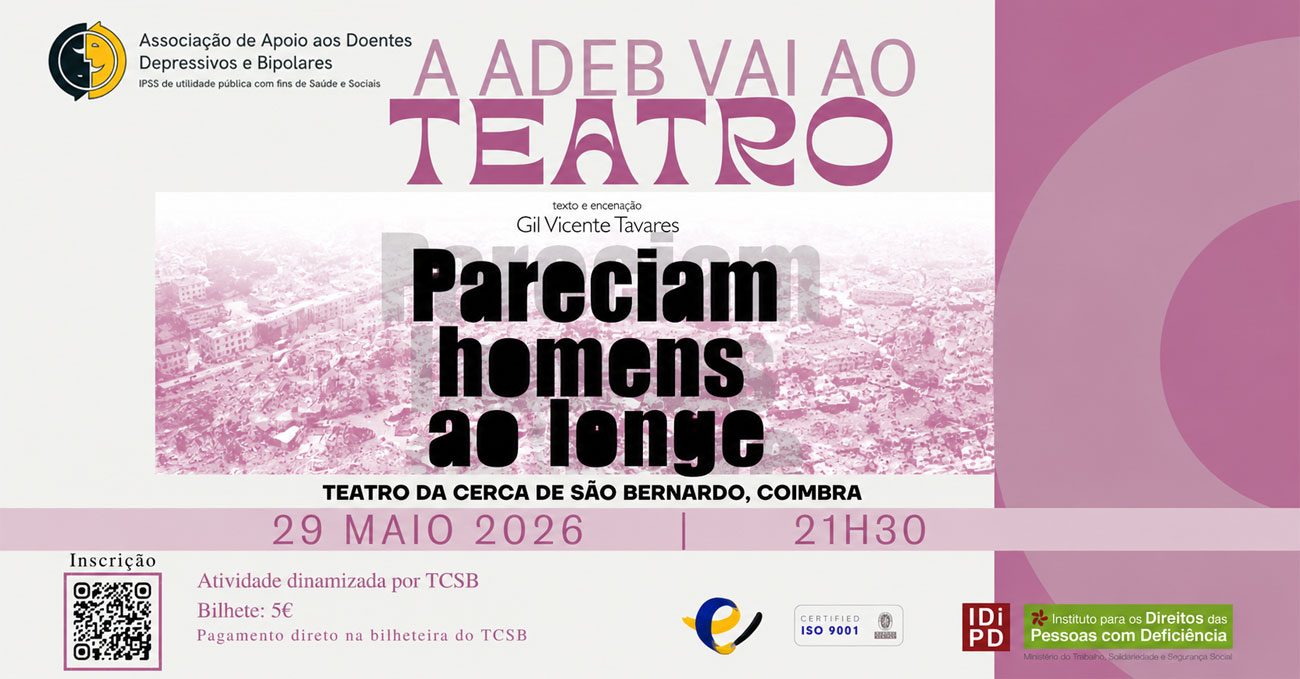 Uma noite de teatro com a ADEB – Delegação Centro: “Pareciam homens ao longe”