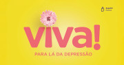 VIVA! Para lá da depressão