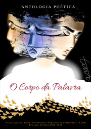 O Corpo da Palavra | Antologia Poética